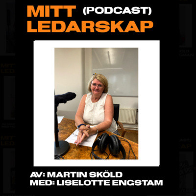 Mitt ledarskap – Liselotte Engstam